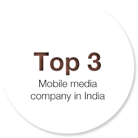Top 3 mobile media company in India